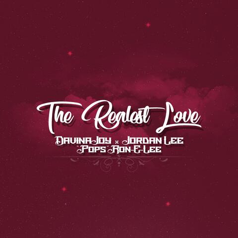 The Realest Love (feat. Jordan Lee & "Pops" Ron-E-Lee)