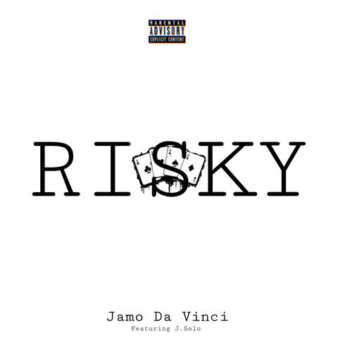 Risky (feat. J. Solo)