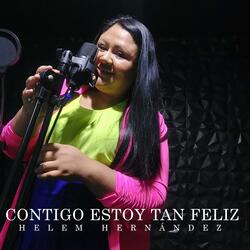 CONTIGO ESTOY TAN FELIZ