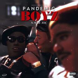 Pandemic boyz/freestyle