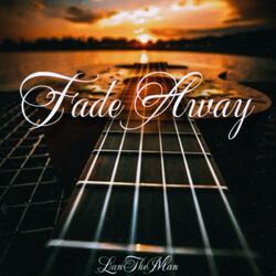 Fade Away