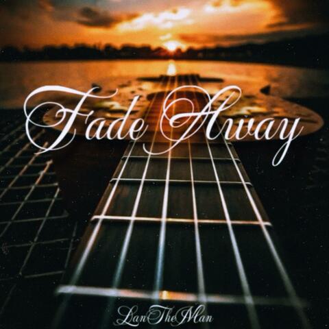 Fade Away