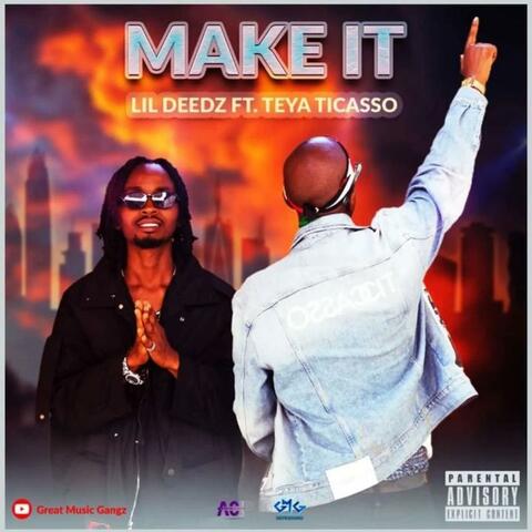 Make It (feat. Teya Ticasso)