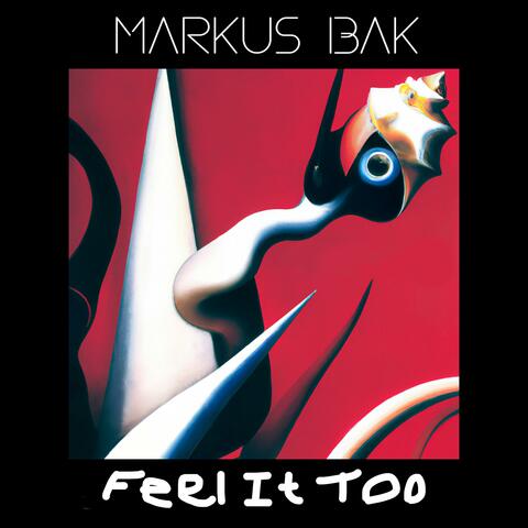 Feel It Too