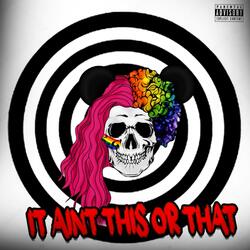 It Ain't This or That (feat. Lanna Rue)
