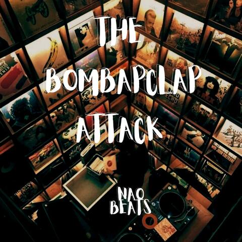 The Bombapclap Attack