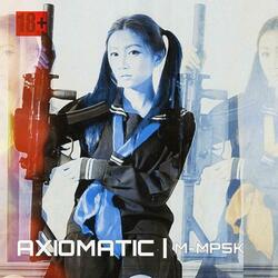 AXIOMATIC (feat. 2 Gucci, Djinn The Disciple & Dua1Sh0ck)