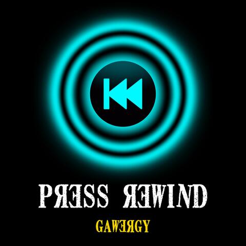 Press Rewind