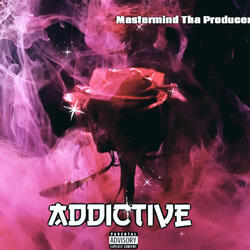 Addictive