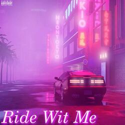 Ride Wit Me