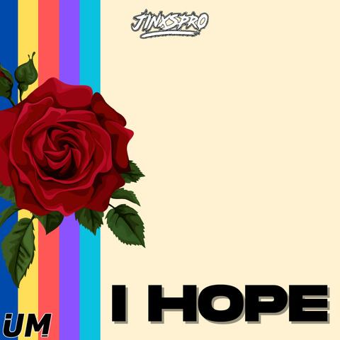 I HOPE
