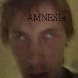 Amnesia