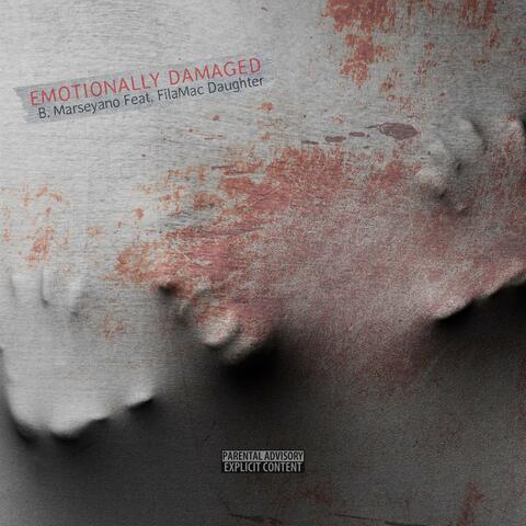 Emotionally Damaged (feat. FilaMac Daughter)