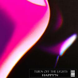Turn off the lights