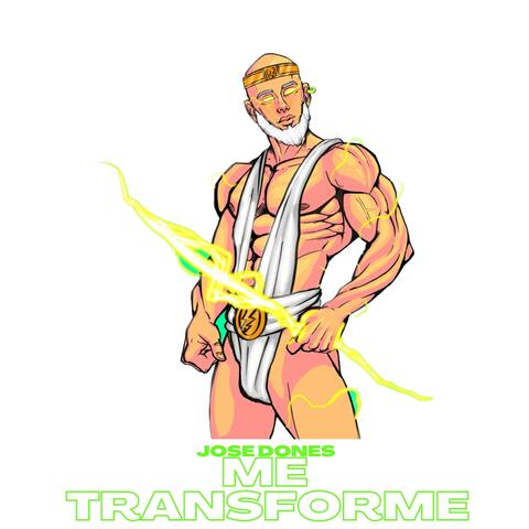 Me transforme