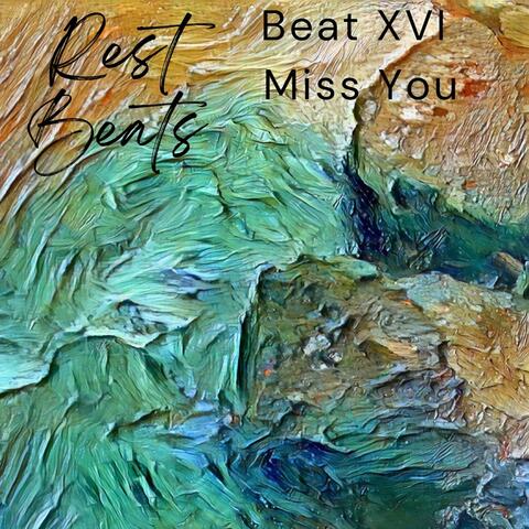 Beat 16 (Miss You)