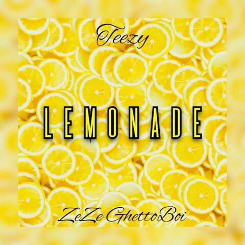 Lemonade (feat. ZeZe Ghettoboi)