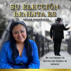 SU ELECCIÓN BENDITA ES