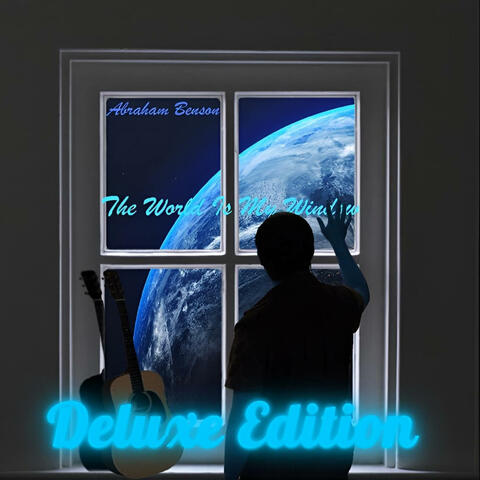 The World Is My Window (Deluxe Edition)