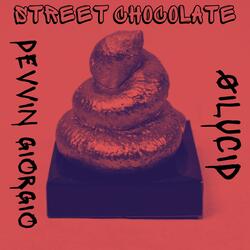Street Chocolate (feat. 01LUCID)