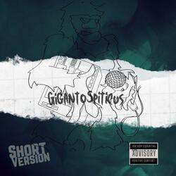 GigantoSpiticus (feat. AkeOne)