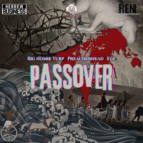 PASSOVER (feat. ELI! & Stevie D. Robinson)