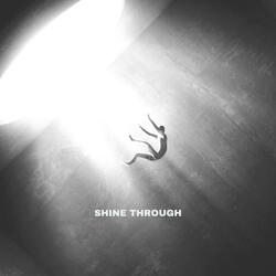 Shine Through
