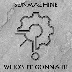 Who's It Gonna Be