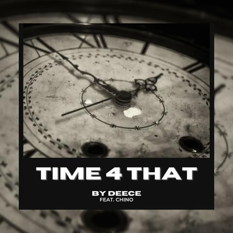 Time 4 That (feat. Chino)