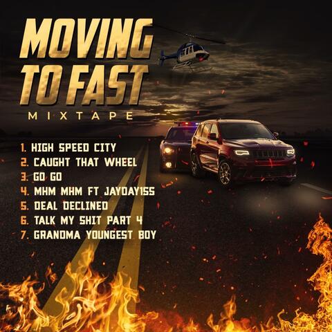 Moving to fast