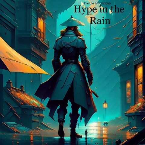 Hype in the Rain (feat. Sotiri999)