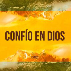 Confío en Dios (Trust In God)