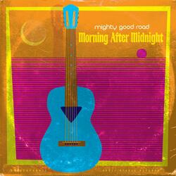 Morning After Midnight