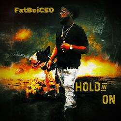 Holdin on