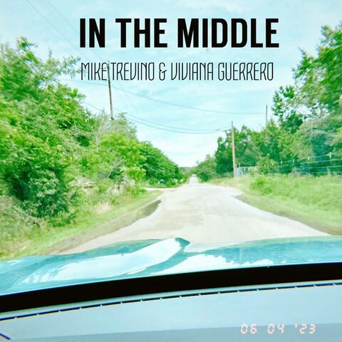 In The Middle (feat. Viviana Guerrero)