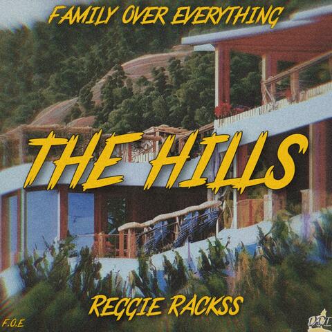 THE HILLS (feat. F.O.E Lil Reggie)