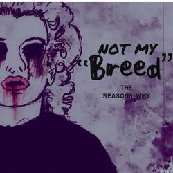 Not My Breed