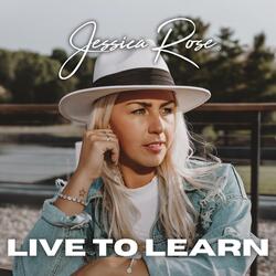Live To Learn