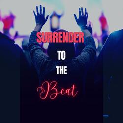 Surrender to the beat (feat. Dyamond Harper)
