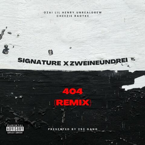 404 (feat. Signature & Radtke) [Remix]