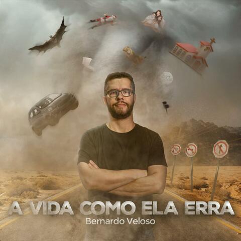 A Vida Como Ela Erra