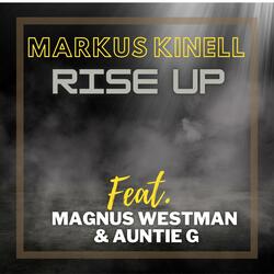 Rise Up (feat. Magnus Westman & Auntie G)