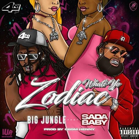 Whats Yo Zodiac (feat. Sada Baby)