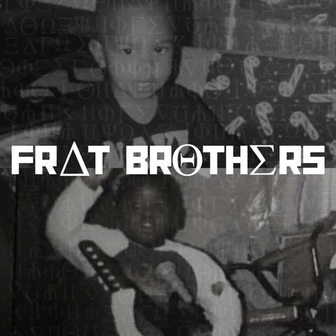 FRAT BROTHERS (feat. AJ The Big Fella)