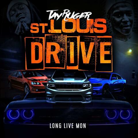 St. Louis Drive (Long Live Mon)