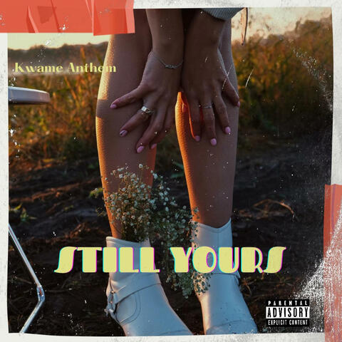 STILL YOURS