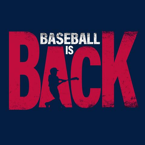 Baseball Is Back