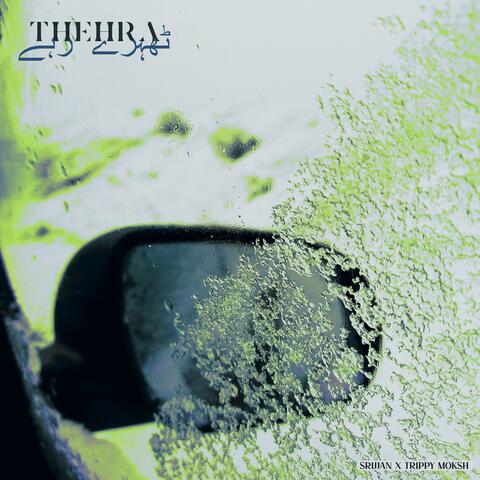 Thehra (feat. Srijjan)
