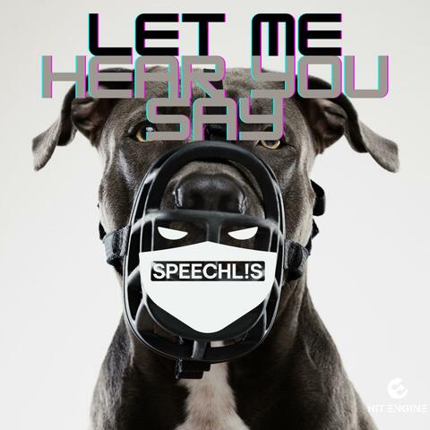 Let Me Hear You Say