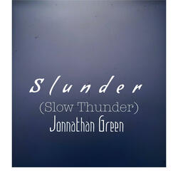 Slunder (Slow Thunder)
